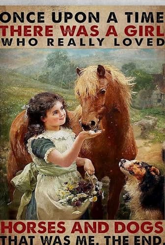 Blechschild, Retro-Blechschild mit Blumenpferd und Hund Once Upon a Time There was a Girl Who Really Loved Horse and Dogs That was Me The End, Vintage-Aluminiumschild für Zuhause, Kaffee von joysperous