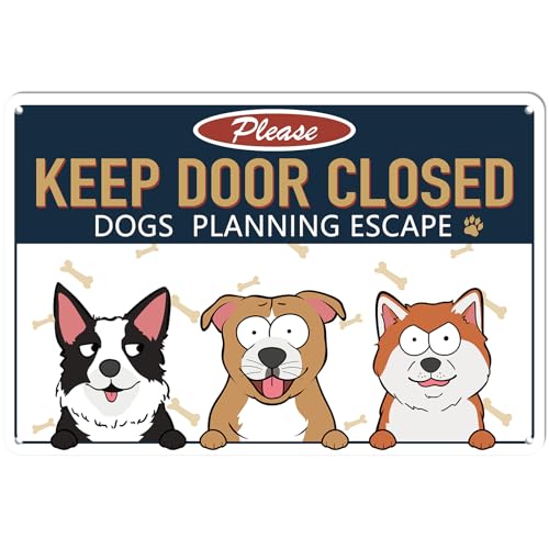 Kadezia Dekoratives Aluminiumschild "Please Keep Door Closed - Dogs Planning Escape", 19,8 x 30,2 cm (147) von kadezia