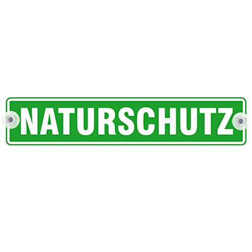 Schild Autoschild Naturschutz mit Saugnapf wetterfest 40 x 8 cm GREEN von kaufdeinschild