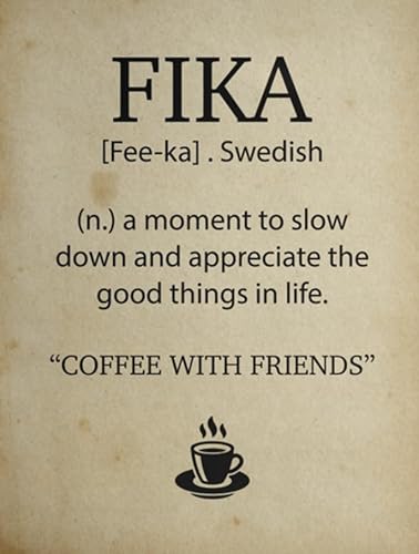 kisoyo Vintage Metall-Blechschild Fika Definition in Schwedisch A Moment To Slow Down And Appreciate Life Country Wandkunst für Zuhause Schlafzimmer Wohnzimmer Wanddekoration 20,3 x 30,5 cm von kisoyo