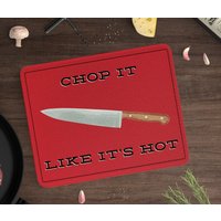 Lustiges Glas Schneidebrett Chop It Like It's Hot Spülmaschinenfest Made in Den Usa Küche Kochgeschirr Backmesser Messer Meme von kitchenniche