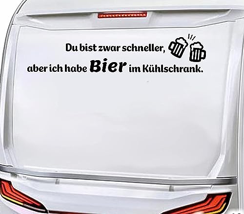 KLEBEKÖNIG Wohnmobil Aufkleber Du bist zwar schneller, aber ich habe Bier im Kühlschrank Lustiger Wohnwagen Sticker Spruch von Klebe könig
