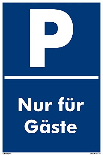 Kleberio® Parkplatz Schild 20 x 30 cm - Nur für Gäste - stabile Aluminiumverbundplatte von kleberio