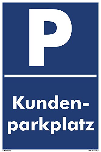 Kleberio® Parkplatz Schild 40 x 60 cm - Kundenparkplatz - stabile Aluminiumverbundplatte von kleberio