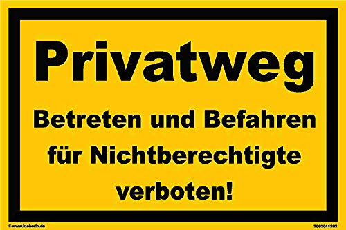 Kleberio® Warn Schild 30 x 20 cm Einfahrt - Privatweg Betreten und Befahren für Nichtberechtigte verboten! - stabile Aluminiumverbundplatte von kleberio