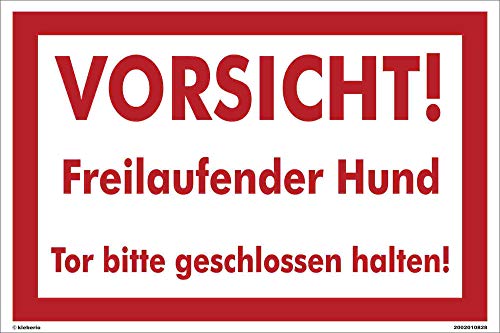 Kleberio® Warn Schild 30 x 20 cm - Vorsicht! Freilaufender Hund. Tor bitte geschlossen halten - stabile Aluminiumverbundplatte von kleberio