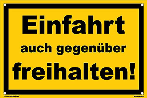 Kleberio® Warn Schild 45 x 30 cm Einfahrt - Einfahrt auch gegenüber freihalten! - mit 4 Bohrlöchern (4mm) in den Ecken stabile Aluminiumverbundplatte von kleberio