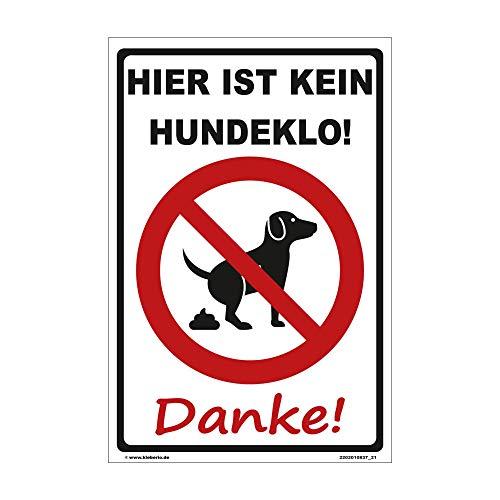 Kleberio® kein Hundeklo Schild - Hier ist kein Hundeklo! Danke! - 20 x 30 cm Hunde Warnschilder Verbotsschilder Verbotsschild Vorsicht Achtung Warnung Schild Hunde verboten Schild von kleberio