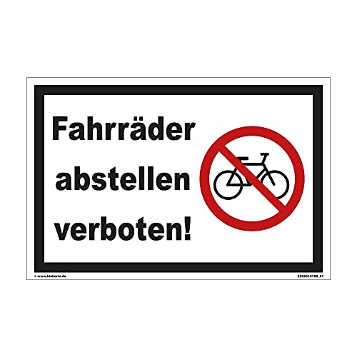Kleberio® - Fahrräder abstellen verboten! - Schild Kunststoff Warnschild Verbotsschild Hinweisschild (20 x 30 cm) von kleberio