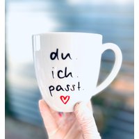 Tasse, Jumbotasse, Tasse Xxl Für Den Lieblingsmensch Mit Spruch Du.ich.passt von kleckserei