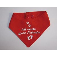 Hundehalstuch Ich Werde Große Schwester, Verschiedene Farben Größe Xxxs - 2Xl von knitforyouHandarbeit