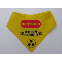 Hundehalstuch Ich Bin Blind Verschiedene Farben Größe Xxxs - 2Xl von knitforyouHandarbeit