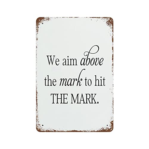 Metal Signs We Aim Above The Mark to Hit The Mark. Retro-Metallschilder Metallschild für Garage, Man Cave, Bar, Küche, 30,5 x 20,3 cm Metal Signs We Aim Above The Mark to Hit The Mark. Retro-Metallschilder Metallschild für Garage, Man Cave, Bar, Küche, 30,5 x 20,3 cm von lutieger