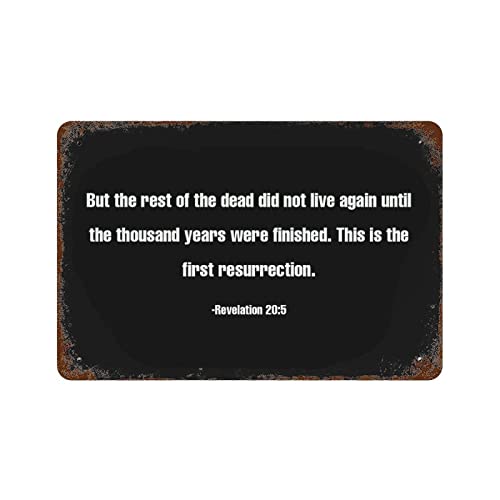 Your Custom Quote Blechschilder, 20,3 x 30,5 cm, But The Rest of The Dead Did Not Live Again Until The Thousand Years were Finished. This is The First Resurrection. Metallschild für Zuhause, Kaffee von lutieger