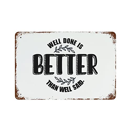 lutieger Aluminiumschild "Well Done is Better Than Well Said". Retro-Metall-Blechschild, Wanddekoration, Männerhöhle, Bar, 20,3 x 30,5 cm von lutieger