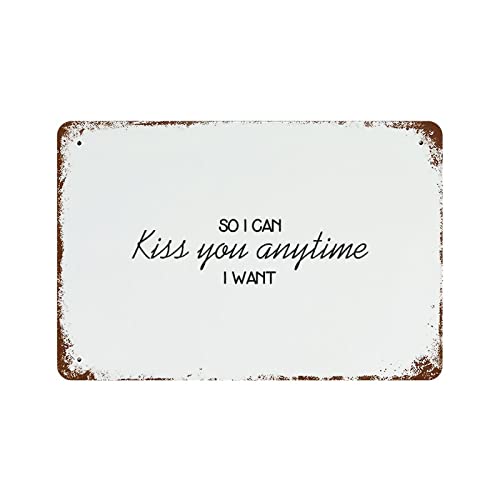 lutieger Metallschilder mit Aufschrift "So I Can Kiss You Anytime I Want", Retro, Metall, Vintage-Blechschild, robust und langlebig, Blechschilder, 20,3 x 30,5 cm lutieger Metallschilder mit Aufschrift "So I Can Kiss You Anytime I Want", Retro, Metall, Vintage-Blechschild, robust und langlebig, Blechschilder, 20,3 x 30,5 cm von lutieger