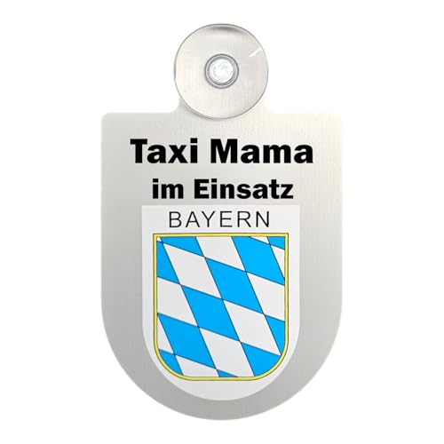 Einsatzschild für Auto Taxi Mama im Einsatz, 16x10 cm, mit Saugnapf Windschutzscheibe, Geschenk (Bayern) von m-creativeworld production