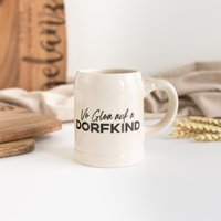 Vo Gloa Auf A Dorfkind - Bierkrug Kinder von maberyDE
