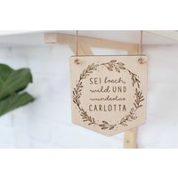 Kleiner Holzwimpel, "Sei Frech, Wild Und Wunderbar", Personalisiert, Kinderzimmer Wanddeko von majaundeisbaerDE