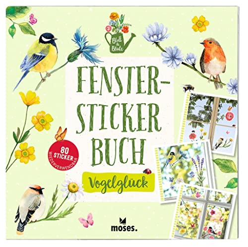 moses. Fenstersticker-Buch Blatt & Blüte – 80 Fensterbilder im Buch, Fensteraufkleber-Sammlung mit Blumen, Blüten und Vögeln für Scheiben, Bürotüren oder Spiegel, Dekoratives Geschenk von moses