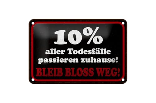 mrdeco Blechschild 20x30cm gewölbt 10% aller Todesfälle passieren zuhause Deko Schild von mrdeco