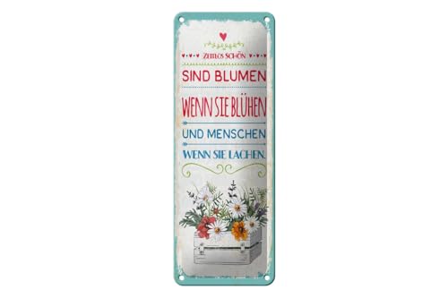 mrdeco Blechschild 27x10cm gewölbt Zeitlos schön sind Blumen wenn sie blühen Deko Schild von mrdeco