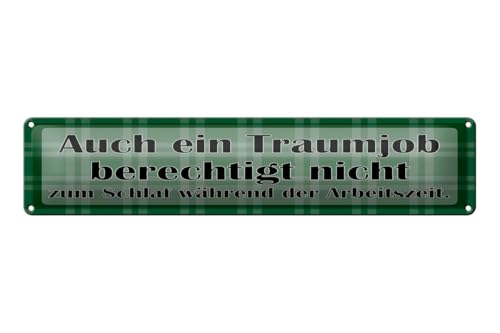 mrdeco Blechschild gewölbt 46x10cm Auch ein Traumjob berechtigt nicht zum Schlaf Deko Schild von mrdeco