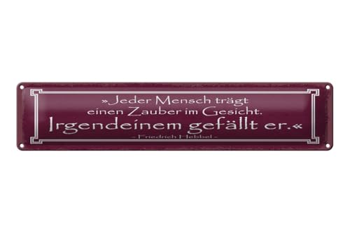mrdeco Blechschild gewölbt 46x10cm Zitat Jeder Mensch trägt einen Zauber im Gesicht Deko Schild von mrdeco