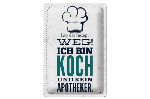 mrdeco Blechschild gewölbt Spruch 30x40 cm Leg Rezept weg ich bin Koch kein Apotheker Schild von mrdeco