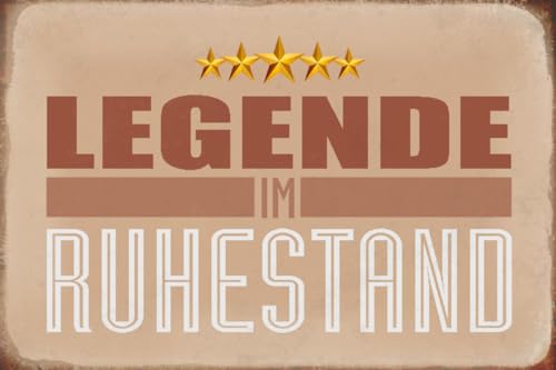 mrdeco Metall Schild 12x18cm gewölbt Legende im Ruhestand Rente Spruch Sprüche Blechschild von mrdeco