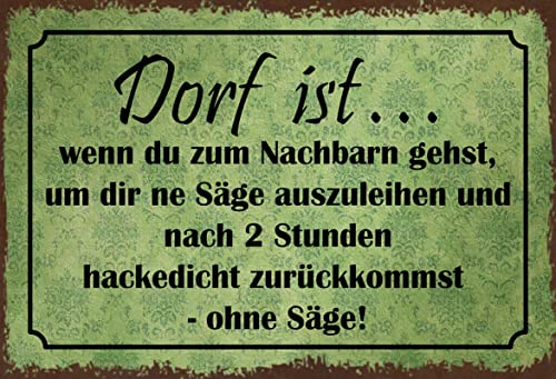 mrdeco Metall Schild 20x30cm gewölbt Dorf ist wenn du zum Nachbarn Deko Blechschild Tin Sign von mrdeco