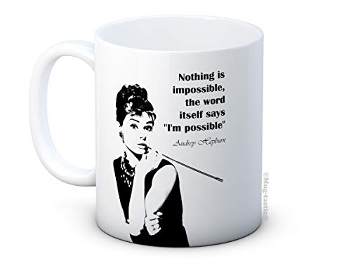 Audrey Hepburn Zitat Nothing is Impossible - Inspirierende Hochwertigen Kaffeetasse von mug-tastic