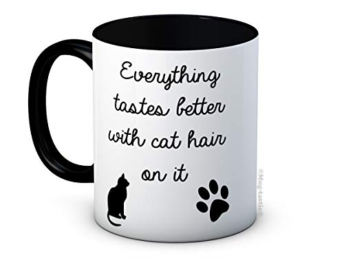 Everything Tastes Better With Cat Hair On It - Funny Witz Hochwertigen Kaffeetasse von mug-tastic