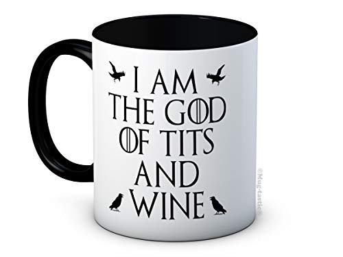 I Am The God of Tits and Wine - Kaffeetasse Becher von mug-tastic