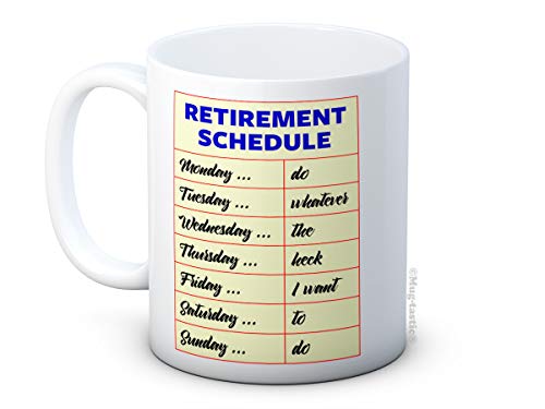 Retirement Schedule - Lustig Hochwertigen Keramik Kaffee oder Tee Tasse von mug-tastic