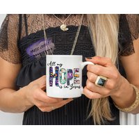 Alle Meine Hoffnung Ist in Jesus Becher Süßer Kaffeebecher Kaffee Geschenk Religiöse Glaube Für Sie von mugandcrafts