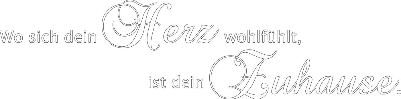 my home Wandspruch Wo sich dein Herz wohlfühlt, ist dein Zuhause (1 St), Wandaufkleber, selbstklebend, rückstandslos abziehbar, Sticker, Spruch von my home
