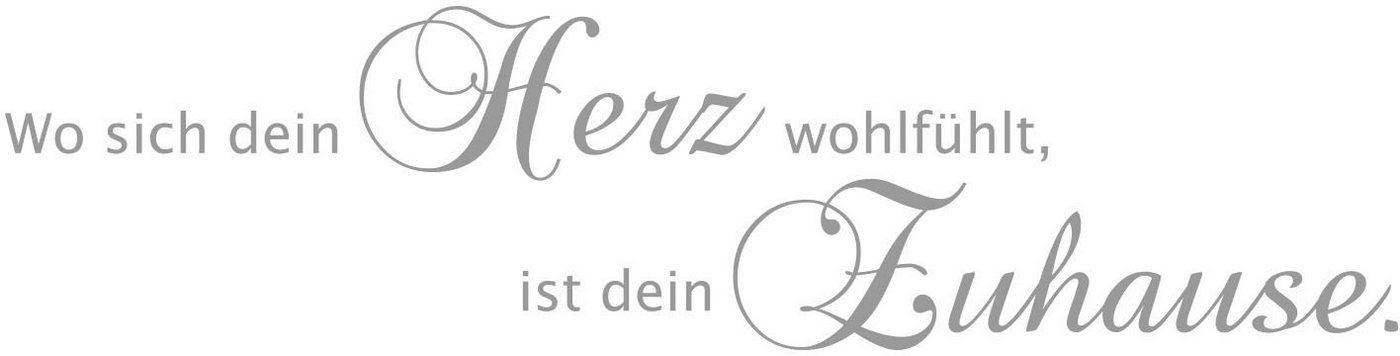 my home Wandspruch Wo sich dein Herz wohlfühlt, ist dein Zuhause (1 St), Wandaufkleber, selbstklebend, rückstandslos abziehbar, Sticker, Spruch von my home