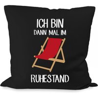 Ich Bin Dann Mal Im Ruhestand Liegestuhl - Zierkissen Mit Füllung 40cm X von myShirtStore