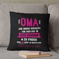 Oma Wir Haben Versucht Das Beste Geschenk Zu Finden Hast Ja Uns Kissen Personalisiert von myShirtStore