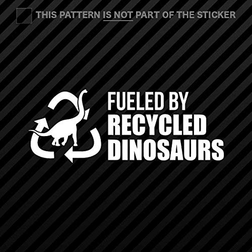 myrockshirt Lustiger Spruch Fueled by Recycled Dinosaurs Dinosaurier 20cm Aufkleber,Sticker,Decal,Autoaufkleber,UV&Waschanlagenfest,Profi-Qualität von myrockshirt