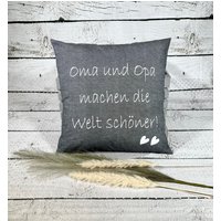 Kissen Geschenk Großeltern Oma Und Opa Machen Die Welt Schöner 40 X cm von naehdesigns