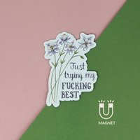 Kühlschrank-Magnet Lustige Magnet-Nur Versuchen Meine Besten Magnet von naughtyflorals