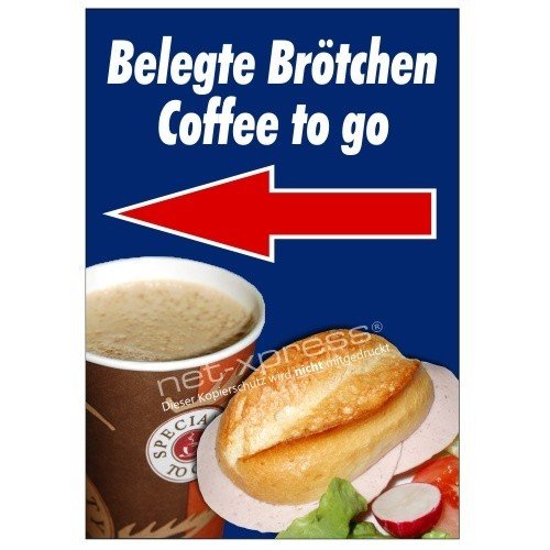 net-xpress Plakat Coffee to go Belegte Brötchen Pfeil Links DIN A1, Werbeplakat Kaffee von net-xpress