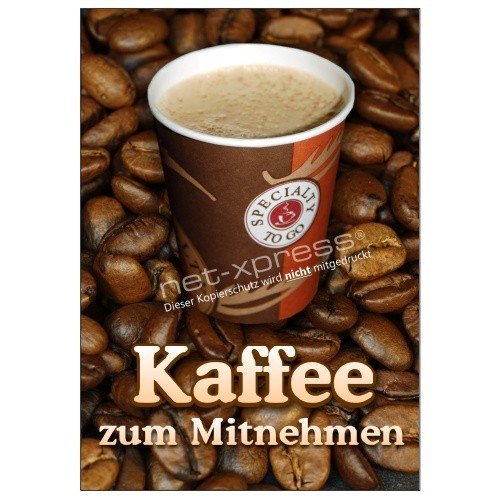 net-xpress Werbeplakat Kaffee zum Mitnehmen DIN A1, Plakat Poster Coffee Bäckerei von net-xpress