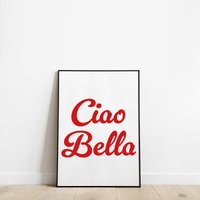 Poster Spruch „Ciao Bella" Home Wohnzimmer Bild Zuhause Wanddeko Sprüche Geschenk Zum Einzug in A3 A4 Digital von nossishop