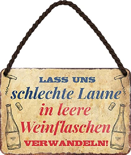 Blechschild ''schlechte Laune in leer Weinflaschen verwandeln'' 18x12cm Geschenk Lustige Sprüche Feier Vintage Retro Geburtstag Deko Party Überraschung Fan Alkohol Cocktail Bier Sekt Getränk von not-available