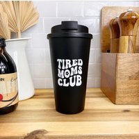 Thermobecher Kaffeebecher To Go "Tired Moms Club" | Tasse Becher Geschenk Idee Kaffeeliebhaber Geschenke Beste Mama Ostern Muttertag von ohhappyclub