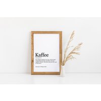 Kaffee Definition, Poster, Geschenk Für Kaffeeliebhaber, Küchen Küchenbild Kaffee Definition, Poster, Geschenk Für Kaffeeliebhaber, Küchen Küchenbild von prinstaShop