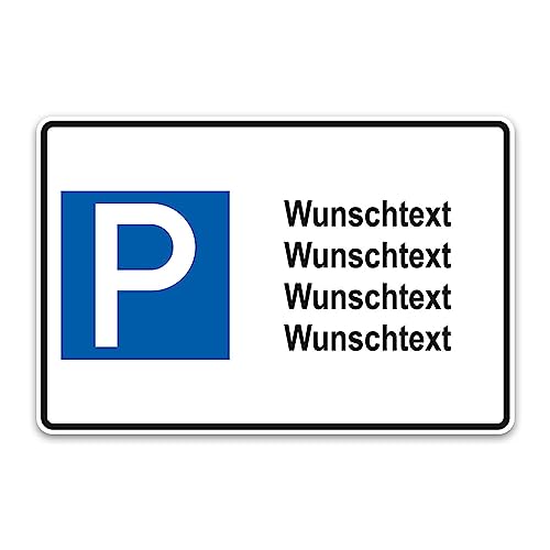 PrintPlanet® Parkschild mit eigenem Text personalisiert - Kunststoffplatte 5 mm - In Verschiedenen Größen - Parkplatz (P) + 4 Textzeilen von printplanet